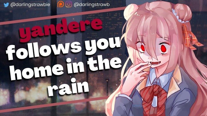 yandere girl follows you home in the rain ASMR 🖤  (F4A) [creepy] [crazy anime roleplay] [whispering]