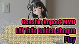 [Genshin Impact MMD] Lôi Thần Raiden Shogun - Play (Portrait Video)