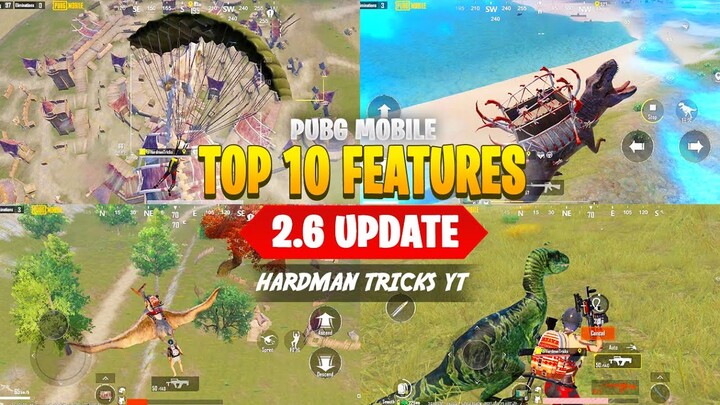 PUBG 2.6 UPDATE NEW FEATURES | PUBG MOBILE TOP 10 FEATURES 2.6 UPDATE | DINO GROUND NEW MODE