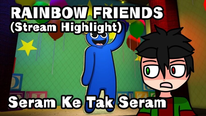 Game Roblox Rainbow Friends (Malaysia) Stream Highlight