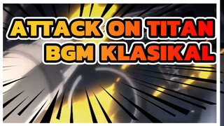 Attack on Titan|【BGM Klasikal】Season Ⅳ（Musik Asli）