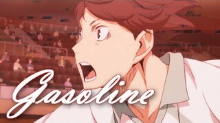 Oikawa - Gasoline (Haikyuu!! Amv)