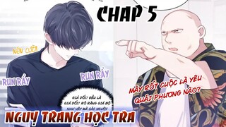 Đam mỹ || Nguỵ Trang Học Tra - Chap 5: Rốt cuộc là yêu quái phương nào?!!