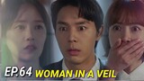 ENG/INDO]WOMAN in a VEIL||Episode 64||Preview||Shin Go-eu,Choi Yoon-young,Lee Chae-young,Lee Sun-ho.