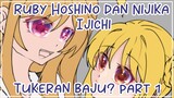 Ruby Hoshino & Nijika Ijichi Tukeran Baju? part 1 (Oshi no ko & Bocchi the rock)