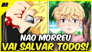 O TAKEMICHI NÃO MORREU E VOLTOU PARA O PASSADO!! TOKYO REVENGERS