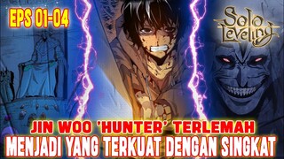 [EPS 1-4] SOLO LEVELING❗JIN WOO 'HUNTER' TERLEMAH❗MENJADI KUAT DALAM WAKTU SINGKAT❗