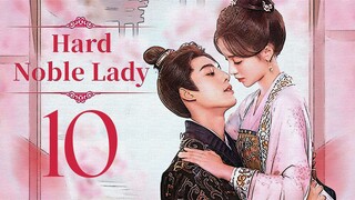 EP10 Hard Noble Lady (2024)