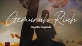Mighfar Suganda - Gemuruh Riuh (Lyrics)