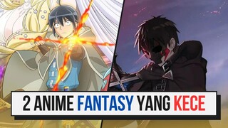 2 REKOMENDASI ANIME FANTASY ACTION KEREN DAN SERU