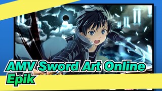 AMV Sword Art Online
Epik