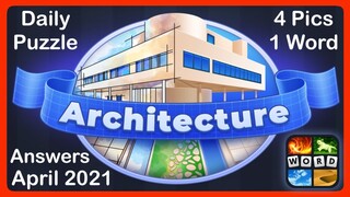 4 Pics 1 Word - Architecture - April 2021 - Answer Daily Puzzle + Daily Bonus Puzzle