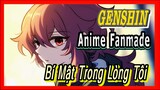 [Genshin, Anime Fanmade] Bí Mật Trong Lòng Tôi