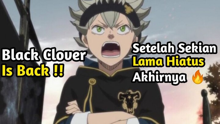 Black Clover Akan Kembali Dari Hiatusnya 🔥 !! | NEWS