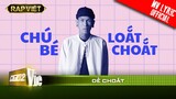 Dế Choắt - Chú bé loắt choắt - Team Wowy| RAP VIỆT [MV Lyrics]