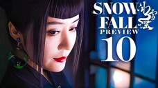 🇨🇳 SnowFall EP10 PREVIEW (2024)