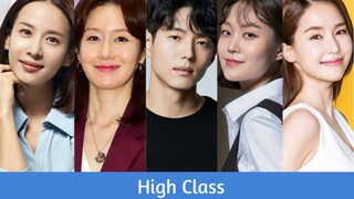 "High Class" Korean Drama 2021 | Cho Yeo Jung, Kim Jee Soo, Gong Hyun-joo, Ha Joon