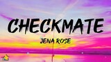 Jena Rose - Checkmate (Lyrics)