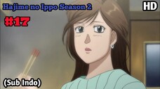 Hajime no Ippo Season 2 - Episode 17 (Sub Indo) 720p HD