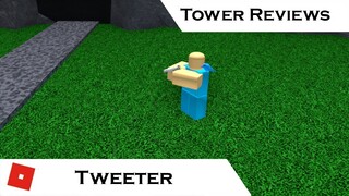 Tweeter (All Upgrades) | Tower Reviews | Tower Battles [ROBLOX]