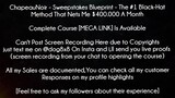 ChapeauNoir Course Sweepstakes Blueprint - The #1 Black-Hat Method That Nets Me $400.000 A Month