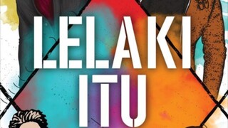 Lelaki Itu (2024) ~Ep18~