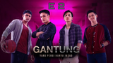 Gantung The Series E2 Sub Indo (2018)