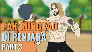 PAK RUNGKAD DI PENJARA PART 3 - Animasi Sekolah