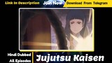 Jujutsu Kaisen Season 1 Episode 1 Hindi Dubbed _ Download Or Watch Online _ Telegram Link
