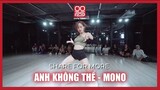 [WORKSHOP SHARE FOR MORE] ANH KHÔNG THỂ - MONO l Choreography by An Trinh