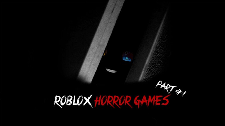 Pembukaan First Horror games Roblox #Part 1