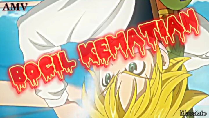 BOCIL KEMATIAN [AMV] | Seven Deadly Sins