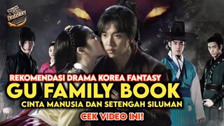 Gu Family Book (2013) 🔥 Romantisnya Kisah Cinta Manusia Setengah Siluman Dan Wanita Cantik (Suzy)