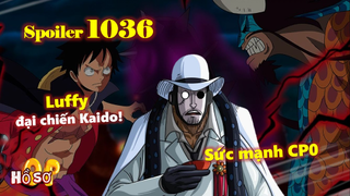 [Spoiler OP 1036]. Sức mạnh CP0 - Luffy đại chiến Kaido!!! #giángsinh