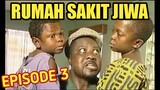 Medan Dubbing "RUMAH SAKIT JIWA" Episode 3