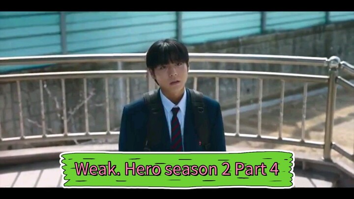 Weak. Hero Season 2 Part 4
