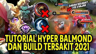 2021 TERBARU TUTORIAL BALMOND BUILD TEBAL DAN TERSAKIT - Mobile Legends