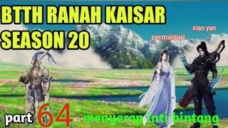 Batle Through The Heavens  S 20 Part 64 Ranah Kaisar | Menyerap inti bintang