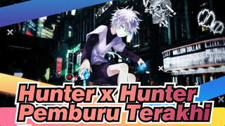 [Hunter x Hunter/AMV] Pemburu Terakhir