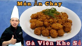 Cách Làm " Gà Viên Chay Kho Sả Ớt √  vừa ngon vừa tốt cho sức khỏe