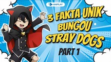 3 Fakta Bungou Stray Dogs yang mungkin tidak kalian ketahui [Part 1]