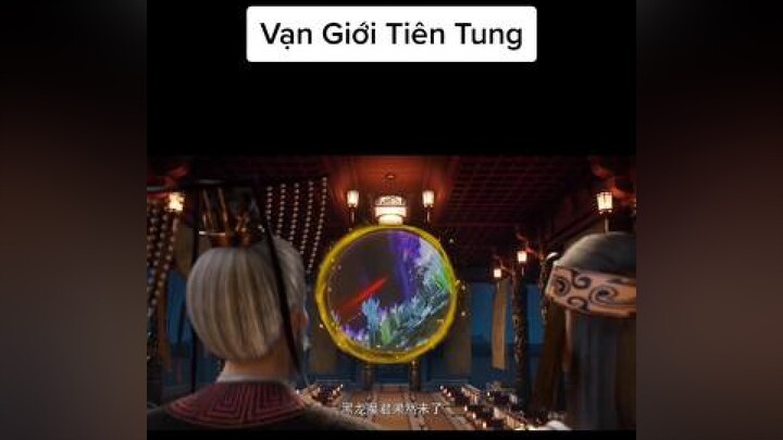 Vạn Giới Tiên Tung Tập 279 Trailer vangioitientung 3D anime future hoathinh xuhuongtiktok