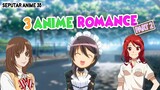 3 Rekomendasi Anime bertemakan Romance PART 2.