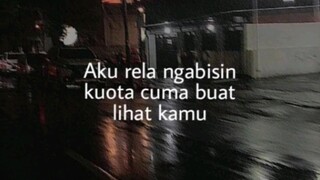 aku sangat rela sekali cuma buat kamu🥰