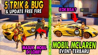 TOP 5 DAFTAR TRIK BUG & UPDATE TERBARU DI FREE FIRE - MOBIL MCLAREN DI LOBBY &  SPIN AWM FURINKAZAN