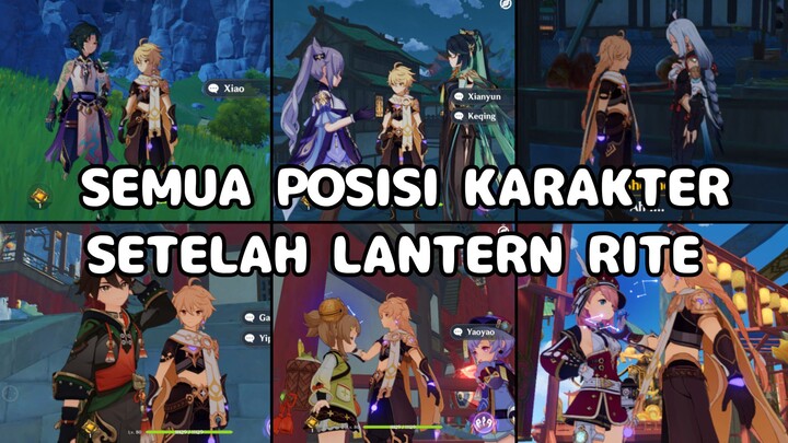 SEMUA POSISI KARAKTER SETELAH MISI LANTERN RITE KE 4