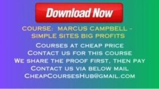 Marcus Campbell – Simple Sites Big Profits