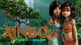 Ainbo Spirit of the Amazon Full Movie