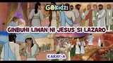 "GINBUHI LIWAN NI JESUS SI LAZARO" | Karay-a Story