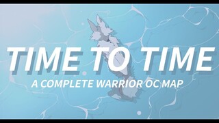 Time to Time - Warriors OC MAP - COMPLETE